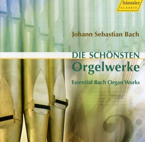 J.S. Bach - Essential Bach Organ Works  - COMPACT DISCS