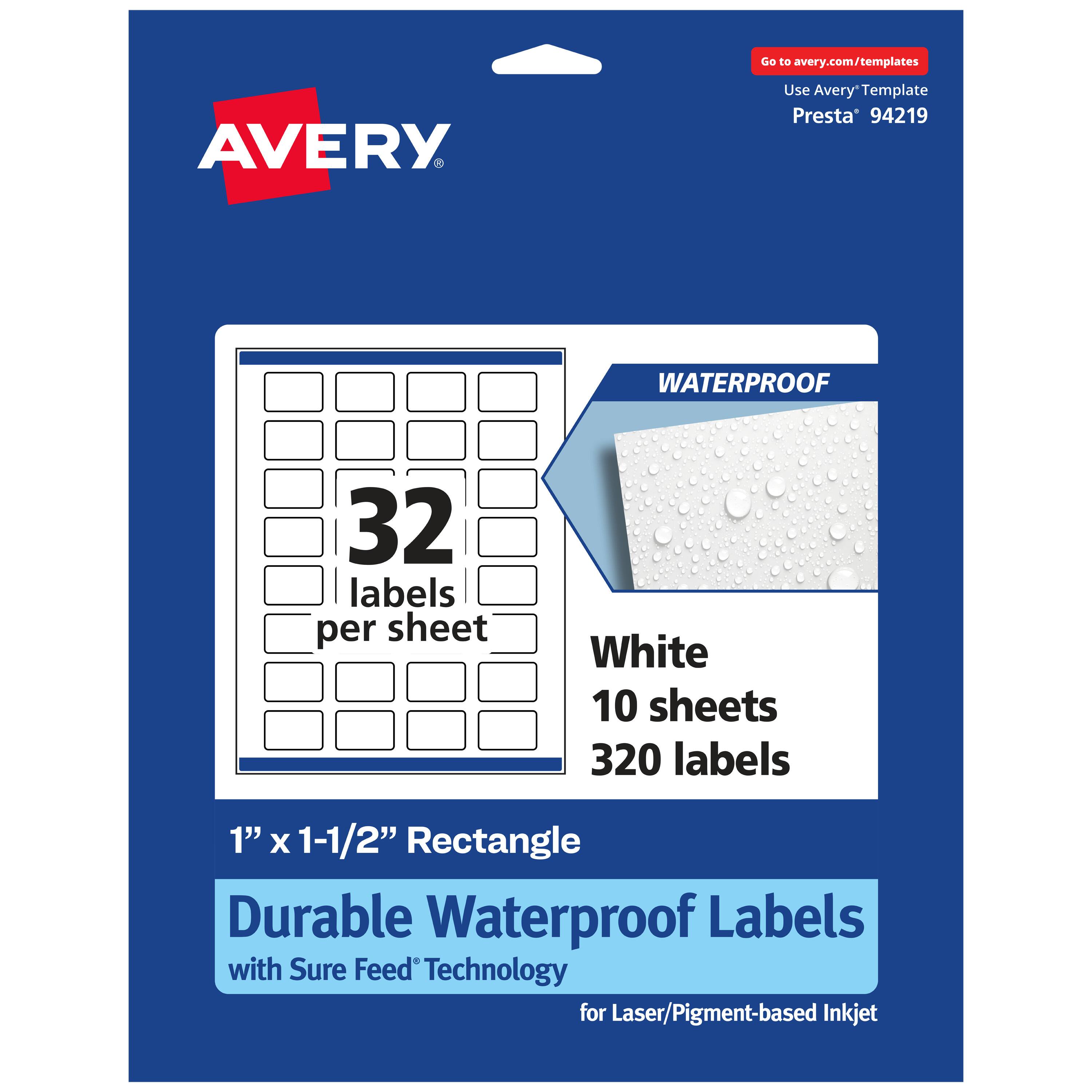 Go to avery.com/templates  
AVERY  
Use Avery™ Template Presta 94219  
WATERPROOF  
32 labels per sheet  
White  
10 sheets  
320 labels  
1" X 1-1/2" Rectangle  
Durable Waterproof Labels with Sure Feed Technology for Laser/Pigment-based Inkjet