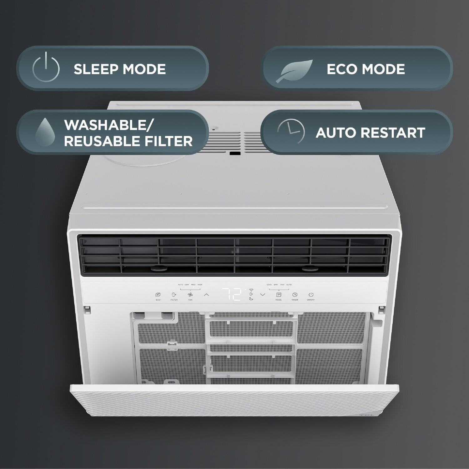 SLEEP MODE  
ECO MODE  
WASHABLE/REUSABLE FILTER  
AUTO RESTART