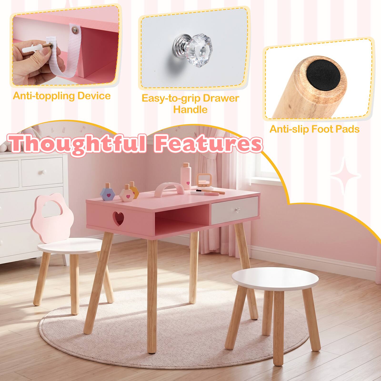 Anti-toppling Device  
Easy-to-grip Drawer Handle  
Anti-slip Foot Pads  

Thoughtful Features