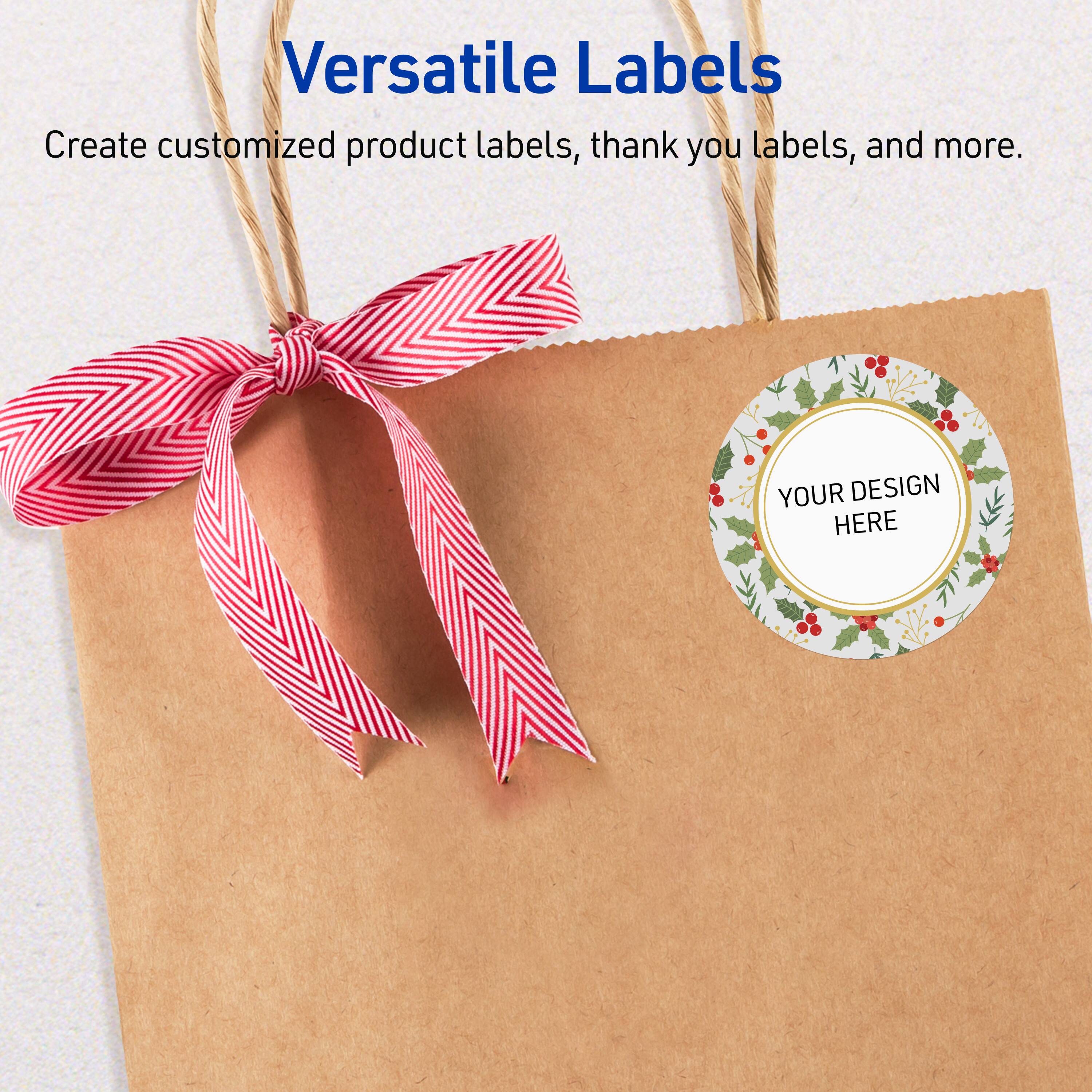 Versatile Labels  
Create customized product labels, thank you labels, and more.  
YOUR DESIGN HERE