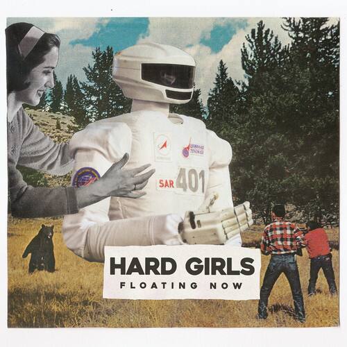 HARD GIRLS  
FLOATING NOW