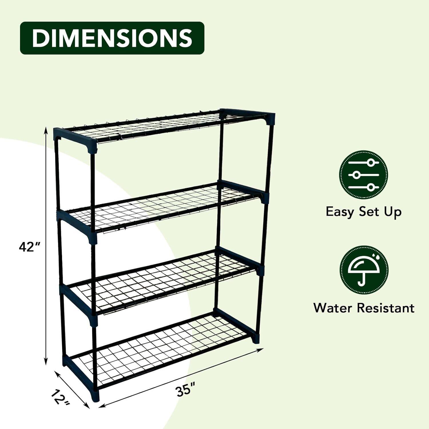 DIMENSIONS  
Easy Set Up  
Water Resistant  
42"  
12"  
35"