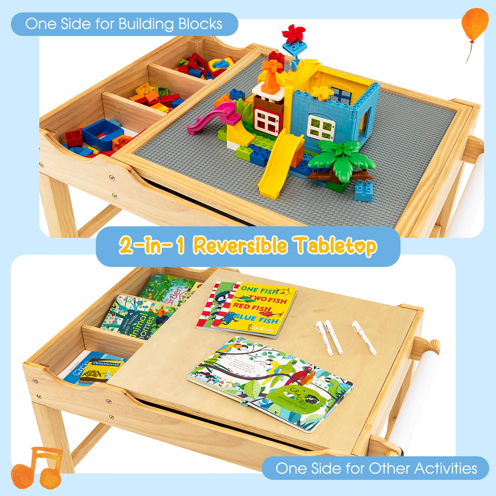 One Side for Building Blocks

2-in-1 Reversible Tabletop

One Side for Other Activities