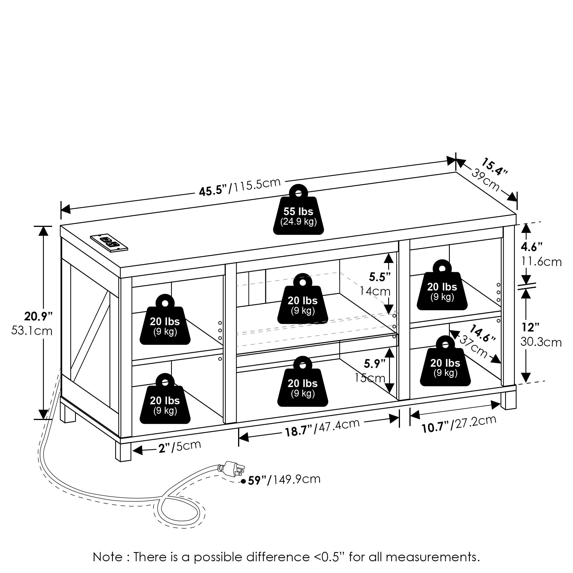 45.5" / 115.5cm  
55 lbs (24.9 kg)  
15.4" / 39cm  
20.9" / 53.1cm  
20 lbs (9 kg)  
20 lbs (9 kg)  
2" / 5cm  
4.6" / 11.6cm  
5.5" / 14cm  
12" / 30.3cm  
14.6" / 37cm  
5.9" / 15cm  
18.7" / 47.4cm  
10.7" / 27.2cm  
59" / 149.9cm  

Note: There is a possible difference <0.5" for all measurements.