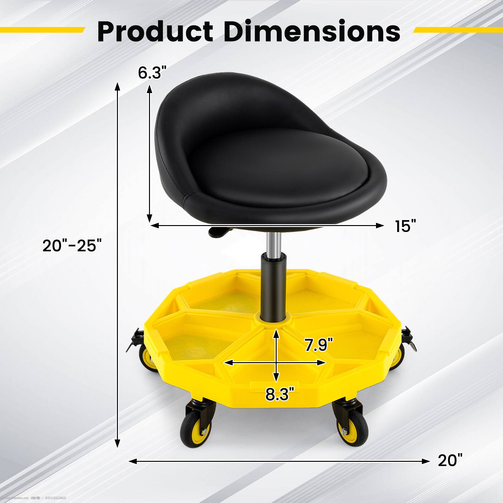 The product dimensions are as follows:

- Height: 6.3"
- Width: 20"-25"
- Depth: 15"
- Seat Width: 15"
- Seat Depth: 7.9"
- Base Width: 20"
- Base Depth: 8.3"