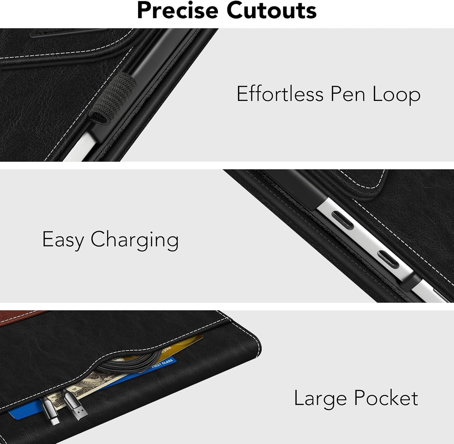 Precise Cutouts  
Effortless Pen Loop  
Easy Charging  
Large Pocket