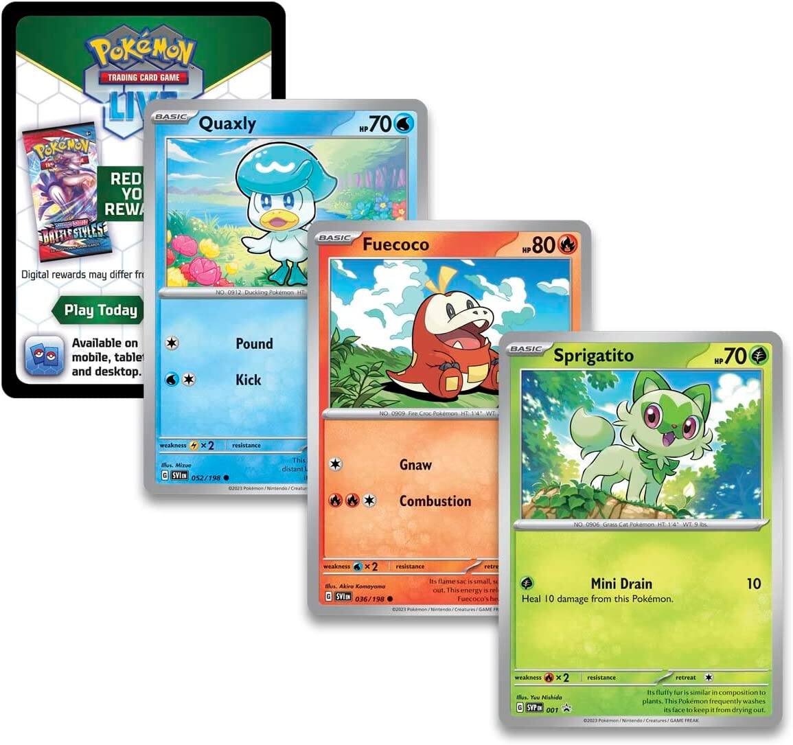 **Pokémon Trading Card Game Live**

**Red Yo Rew Basic Quaxly**
- HP 70
- Pound
- Kick
- Weakness: ×2
- Resistance: None
- Digital rewards may differ from Play Today
- Available on mobile, tablet, and desktop.

**Basic Fuecoco**
- HP 80
- Gnat
- Combustion
- Weakness: ×2
- Resistance: None
- This distant flame is small, but it's energy is retracted. Fuecoco keeps it from drying out.

**Basic Sprigatito**
- HP 70
- Mini Drain
- Heal 10 damage from this Pokémon.
- Weakness: ×2
- Resistance: None
- Its fluffy fur is similar in composition to plants. This Pokémon frequently washes itself to keep from drying out.

**Pokémon Trading Card Game Live**