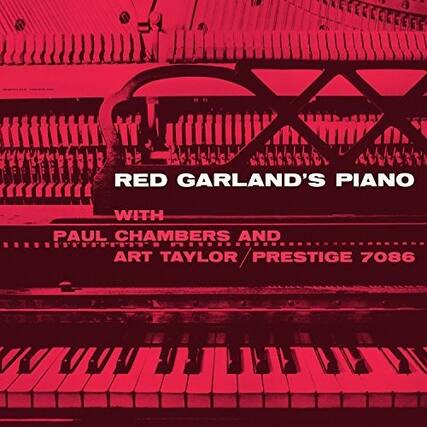RED GARLAND'S PIANO
WITH PAUL CHAMBERS AND ART TAYLOR
PRESTIGE 7086