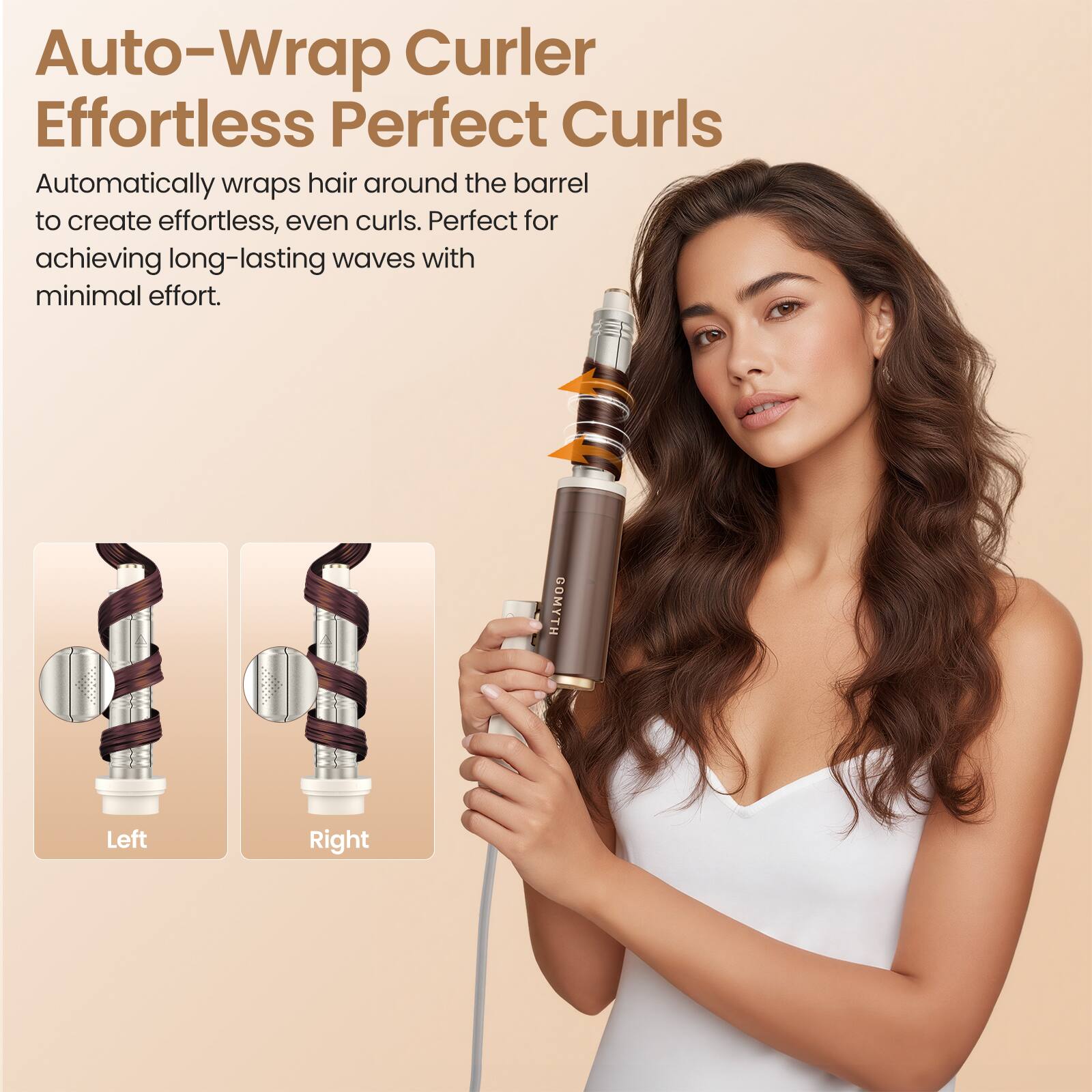 Auto-Wrap Curler  
Effortless Perfect Curls  

Automatically wraps hair around the barrel to create effortless, even curls. Perfect for achieving long-lasting waves with minimal effort.  

Left  
Right