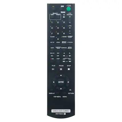 TV DVD 1/0
VIDPO SELECT CHI DVD VIDEO TRACKING + 1 2 3 I 4 5 6 VOL + + 7 8 9 I CLEAR 0 MUTING ENTER ZOOM SET UP REPEAT ANGLE SEARCH TWVIDEO SUBTITLE INPUT AUDIO TIMER SURROUND SELECT REPLAY SKIP I I .
H REC SPITP SNE PREY HEXT H
PLAY PAUSE STOP ENTER DISPLAY RETURN TOP MENU MENU VIDEO DVD COMBO RMT-V504A