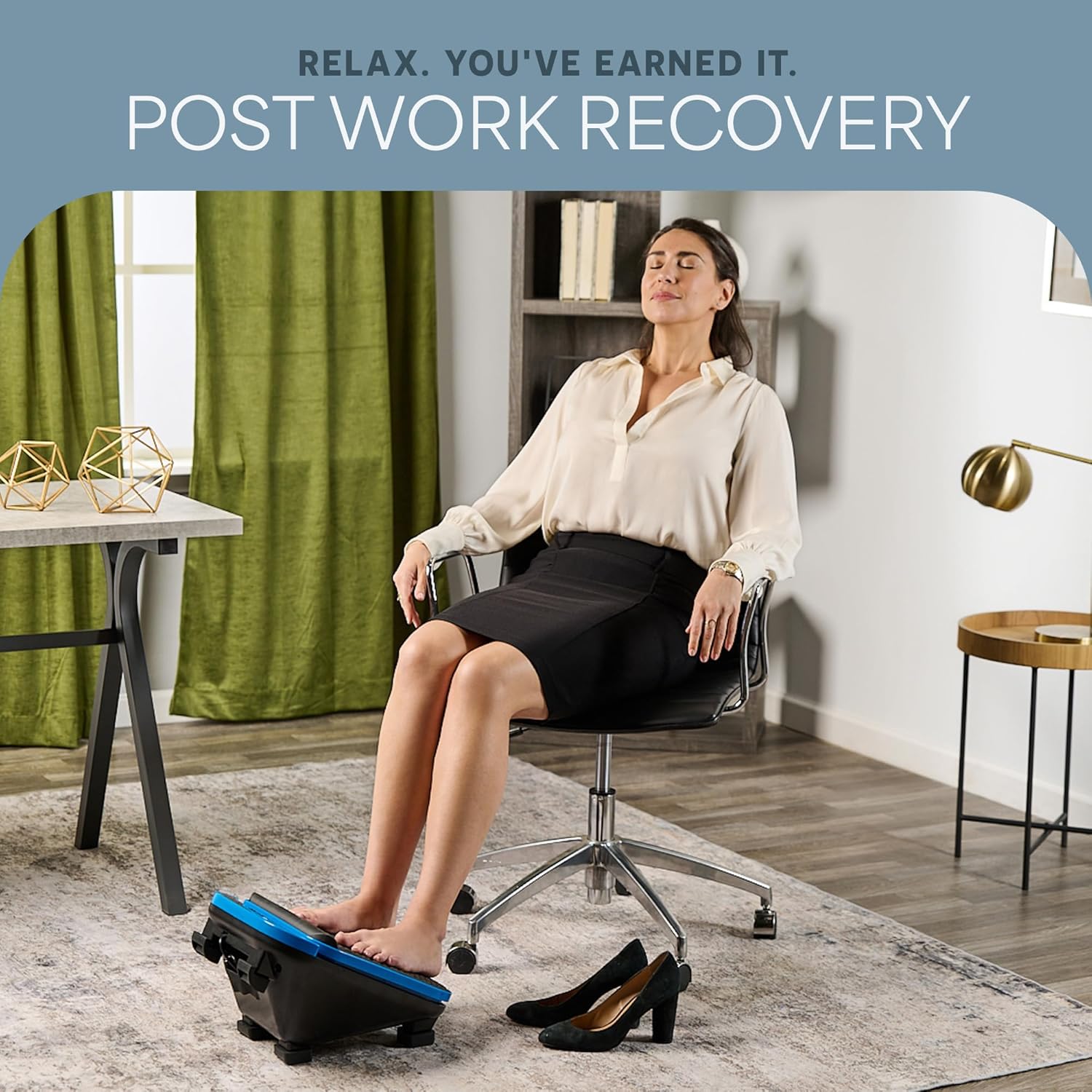 RELAX. YOU'VE EARNED IT.  
POST WORK RECOVERY