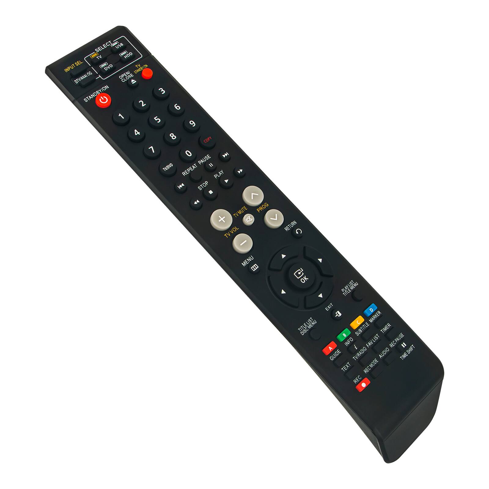 SELECT n uB - IV L MDO SEL - 1N  INPUT OVD UACk DIVANALOO OPENI  STANDBY/ON 3 2 6 1 5 9 4 8 COP 7 0  PAUSE " TADVO REPEAT  PLAY STOP < 4 TVMUTE PROG + o TVVOL TV RETURN MENU  C OK  EXIT -  MARKER 3  I SUBTITLE TIMER INFO LIST RECRUSE i FAV REC = A GUIDE TURADIO cIOnY TIMESHFT TEXT RECMODE REC