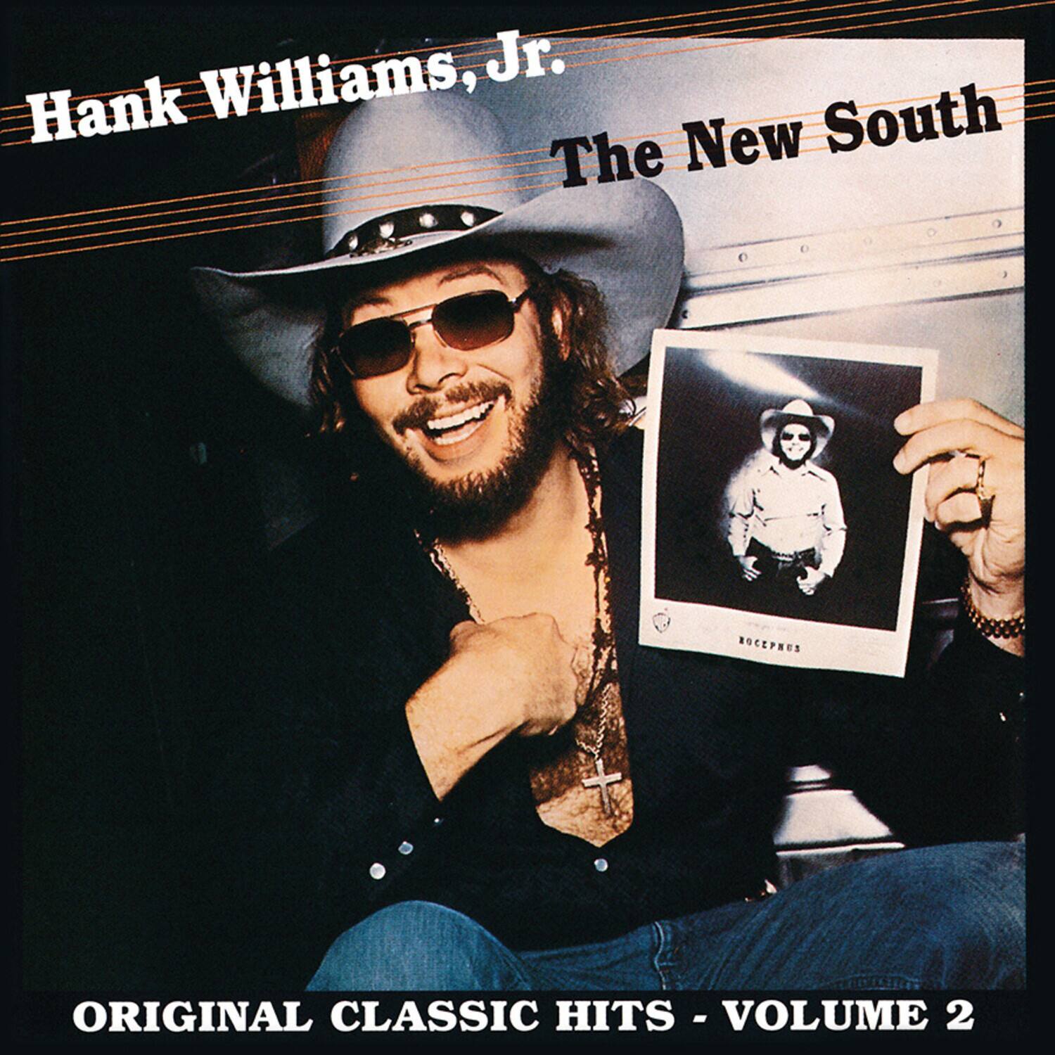 Hank Williams, Jr.  
The New South  

ORIGINAL CLASSIC HITS - VOLUME 2