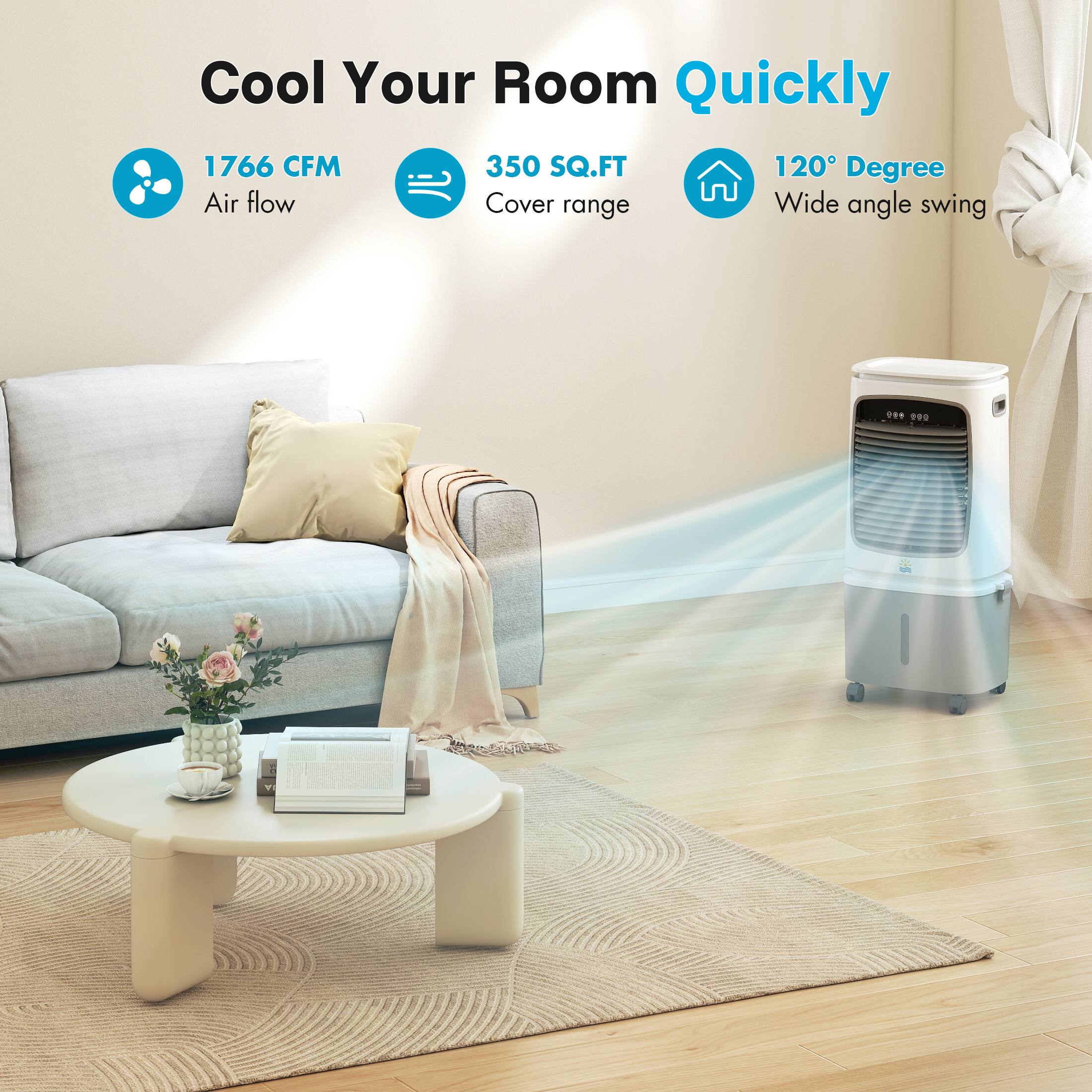 Cool Your Room Quickly

1766 CFM Air flow

350 SQ.FT Cover range

120° Degree Wide angle swing