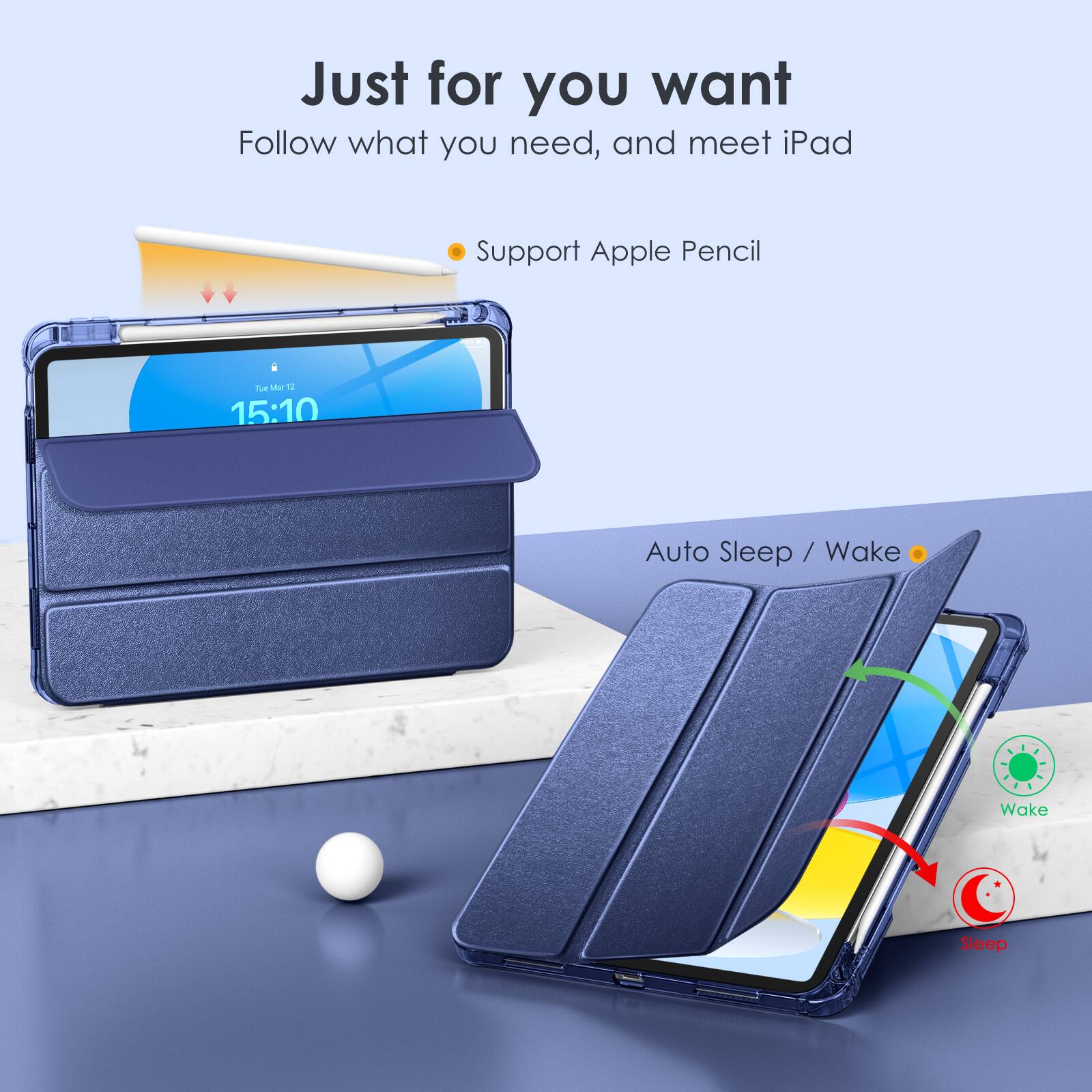 Just for you want  
Follow what you need, and meet iPad  

- Support Apple Pencil  

Auto Sleep / Wake