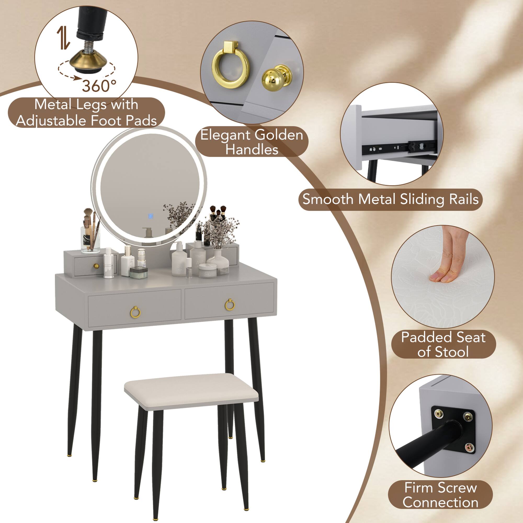1. Metal Legs with Adjustable Foot Pads
2. Elegant Golden Handles
3. Smooth Metal Sliding Rails
4. Padded Seat of Stool
5. Firm Screw Connection