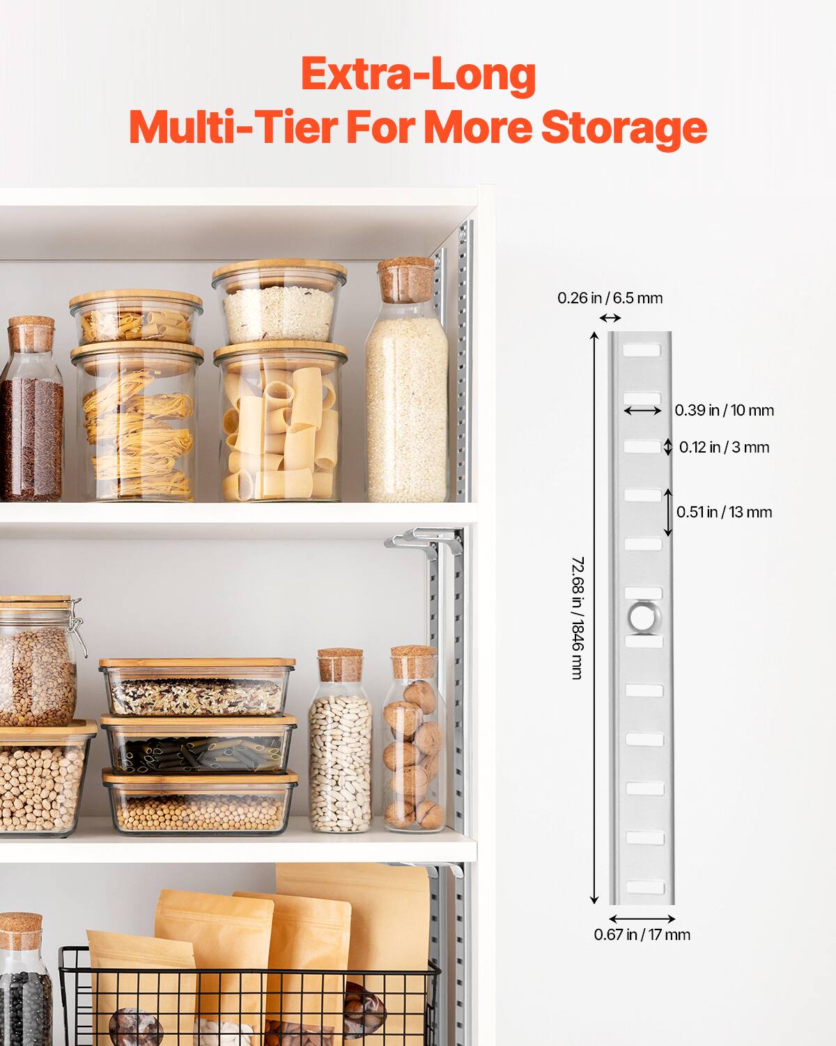 Extra-Long Multi-Tier For More Storage

0.26 in / 6.5 mm  
0.39 in / 10 mm  
0.12 in / 3 mm  
0.51 in / 13 mm  
72.68 in / 1846 mm  
0.67 in / 17 mm