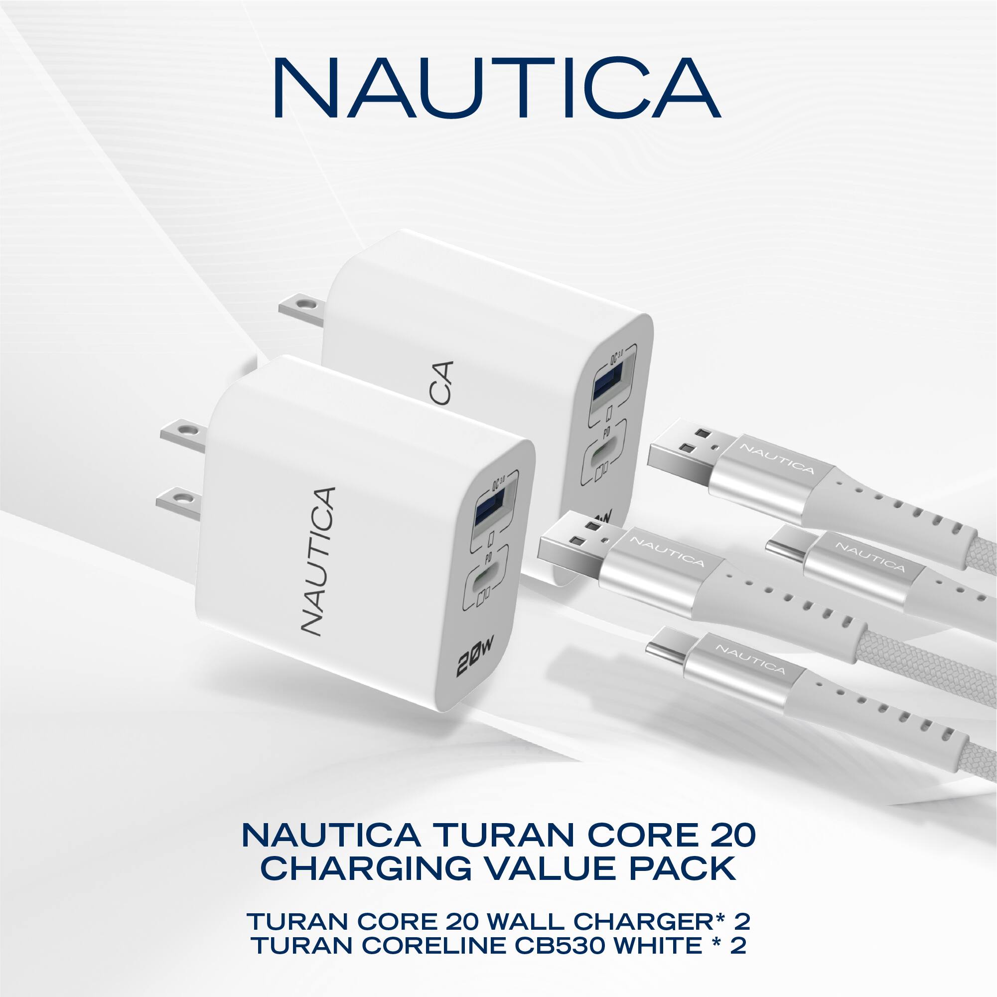 NAUTICA NAUTICA TURAN CORE 20 CHARGING VALUE PACK  
TURAN CORE 20 WALL CHARGER* 2  
TURAN CORELINE CB530 WHITE * 2