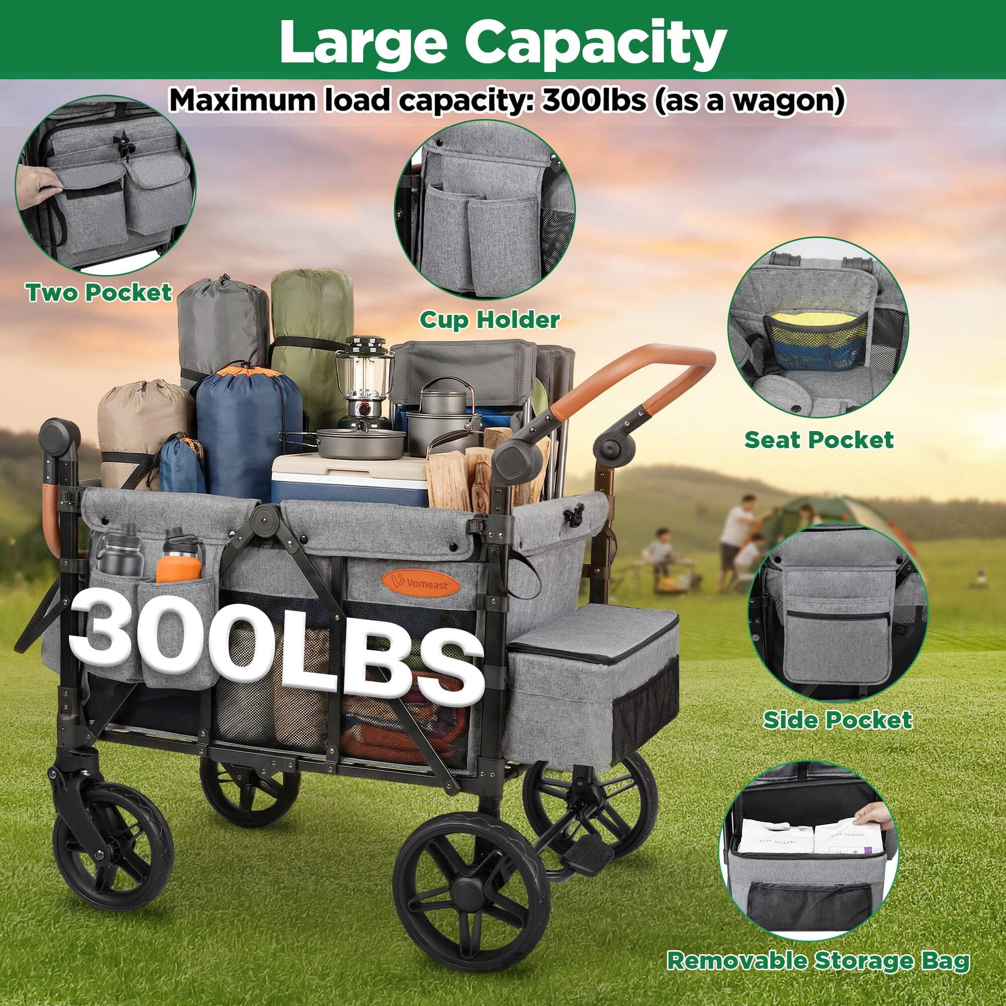Large Capacity  
Maximum load capacity: 300lbs (as a wagon)  

- Two Pocket  
- Cup Holder  
- Seat Pocket  
- Side Pocket  
- Removable Storage Bag  

300LBS