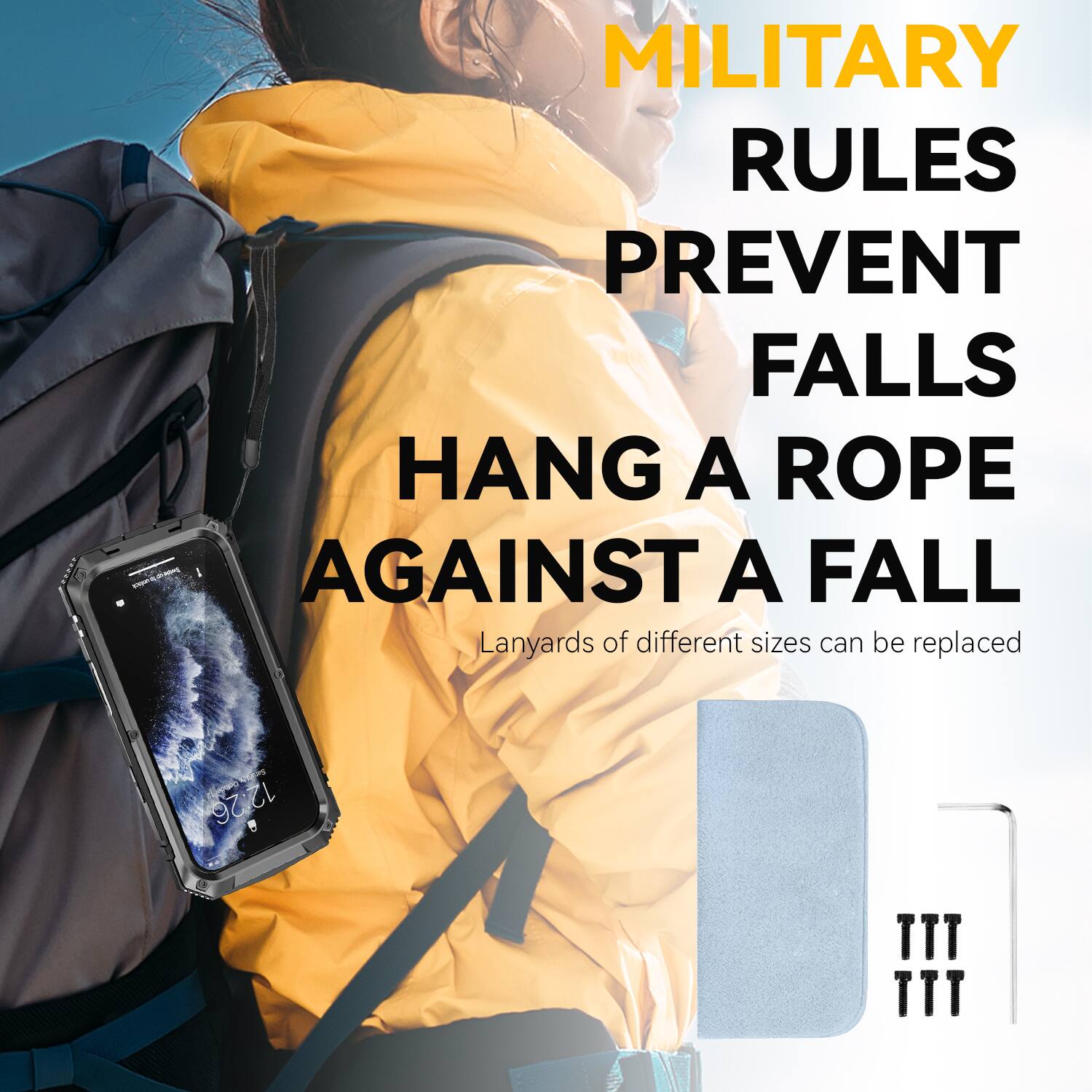 MILITARY RULES PREVENT FALLS  
HANG A ROPE AGAINST A FALL  
Lanyards of different sizes can be replaced