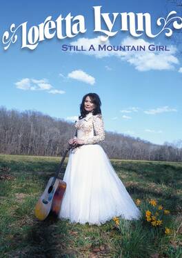 Loretta Lynn - Loretta Lynn: Still a Mountain Girl - DVD