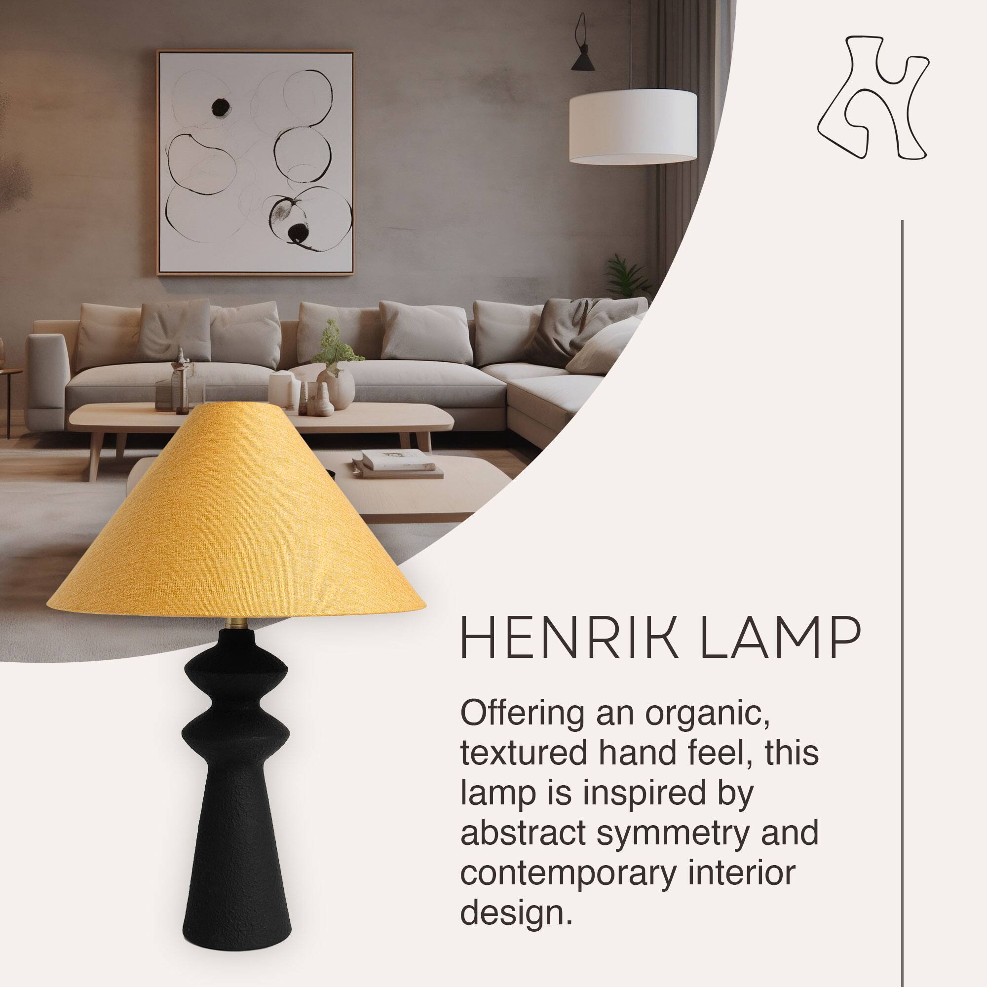 HENRIK LAMP

Offering an organic, textured hand feel, this lamp is inspired by abstract symmetry and contemporary interior design.