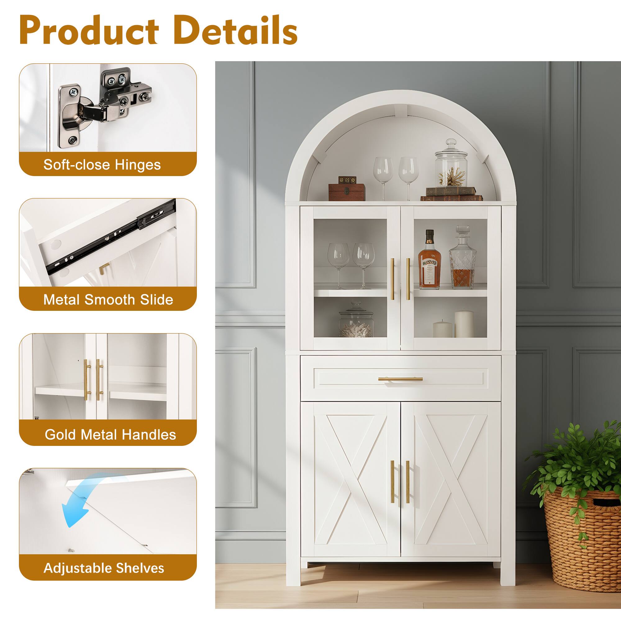 Product Details

- Soft-close Hinges
- Metal Smooth Slide
- Gold Metal Handles
- Adjustable Shelves