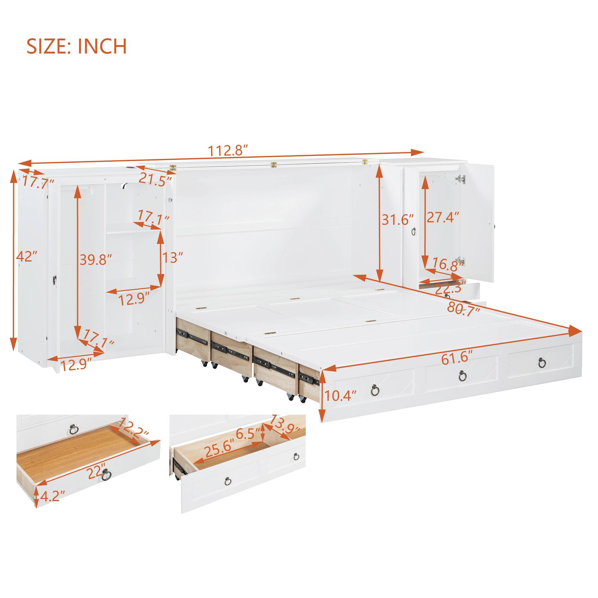 SIZE: INCH

- 17.7"
- 21.5"
- 17.1"
- 112.8"
- 31.6"
- 27.4"
- 42"
- 39.8"
- 13"
- 12.9"
- 17.1"
- 12.9"
- 16.8"
- 22.3"
- 80.7"
- 61.6"
- 4.2"
- 12.2"
- 2"
- 22"
- 6.5"
- 13.9"
- 25.6"
- 10.4"