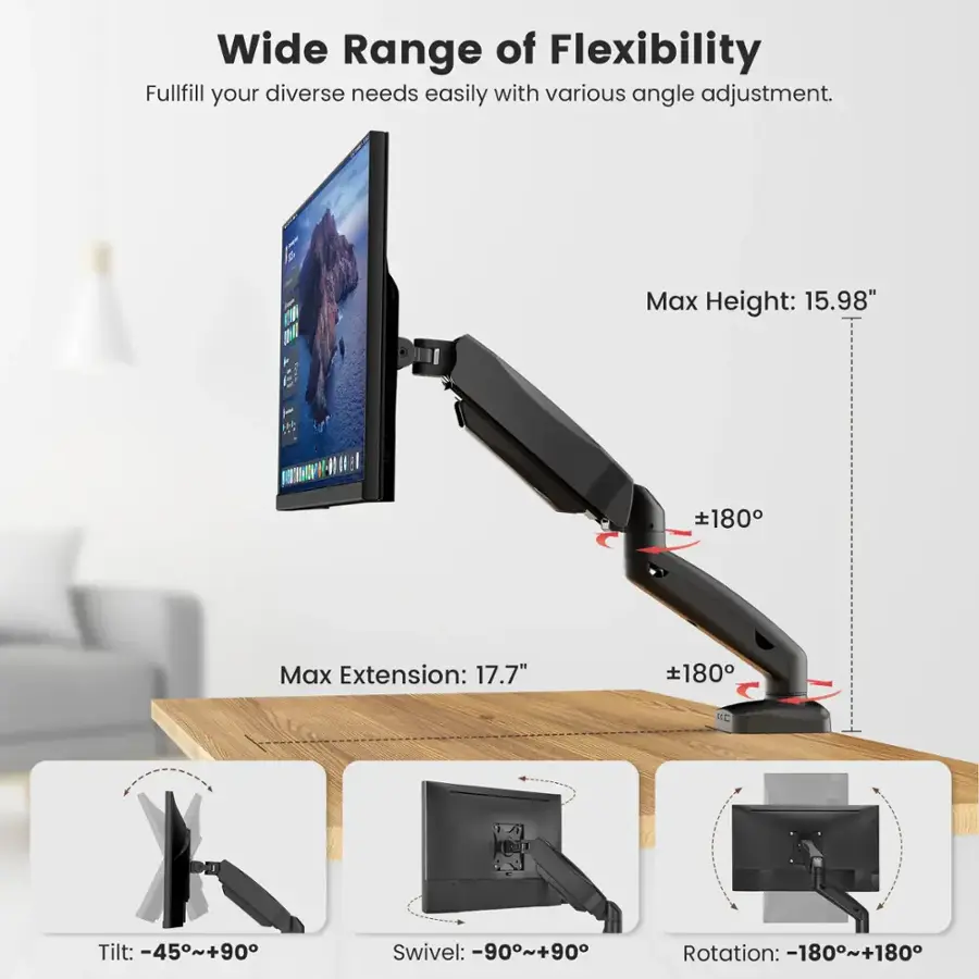Wide Range of Flexibility: Fulfill your diverse needs easily with various angle adjustments. Max Height: 15.98" 180 Max Extension: 17.7" 180 RC Tilt: -45°~+90° Swivel: -90°~+90° Rotation: -180°~+180°