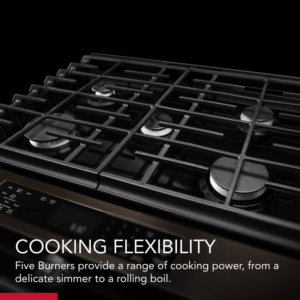 COOKING FLEXIBILITY  
Five Burners provide a range of cooking power, from a delicate simmer to a rolling boil.