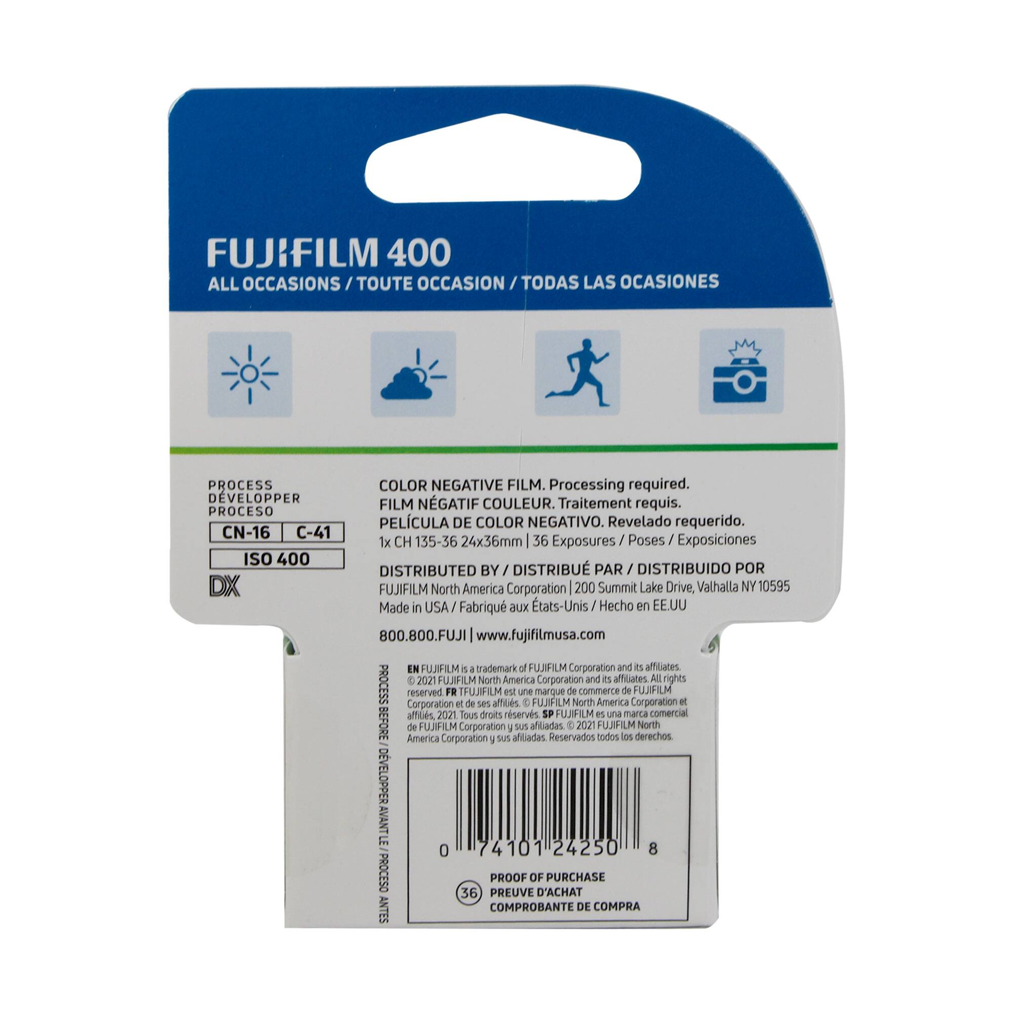 FUJIFILM 400  
ALL OCCASIONS / TOUTE OCCASION / TODAS LAS OCASIONES  

PROCESS DEVELOPPER / PROCESO C-41 / CN-16  
ISO 400  
COLOR NEGATIVE FILM  

Processing required.  
FILM, Processing required.  
PELICULA DE COLOR NEGATIVO. Revelado requerido.  

1x CH 135-56 24x56mm 36 Exposures / Poses / Exposiciones  

DISTRIBUTED BY / DISTRIBU PAR / DISTRIBUIDO POR  
FUJIFILM North America Corporation  
200 Summit Lake Drive, Valhalla NY 10595  
Made in USA / Fabriqué aux États-Unis / Hecho en EE.UU  

800.800.FUJI  
www.fujifilmusa.com  

EN FUJIFILM is a trademark of FUJIFILM Corporation and its affiliates. All rights reserved.  
FUJIFILM North America Corporation and its affiliates. All rights reserved.  
FUJIFILM Corporation and its affiliates. All