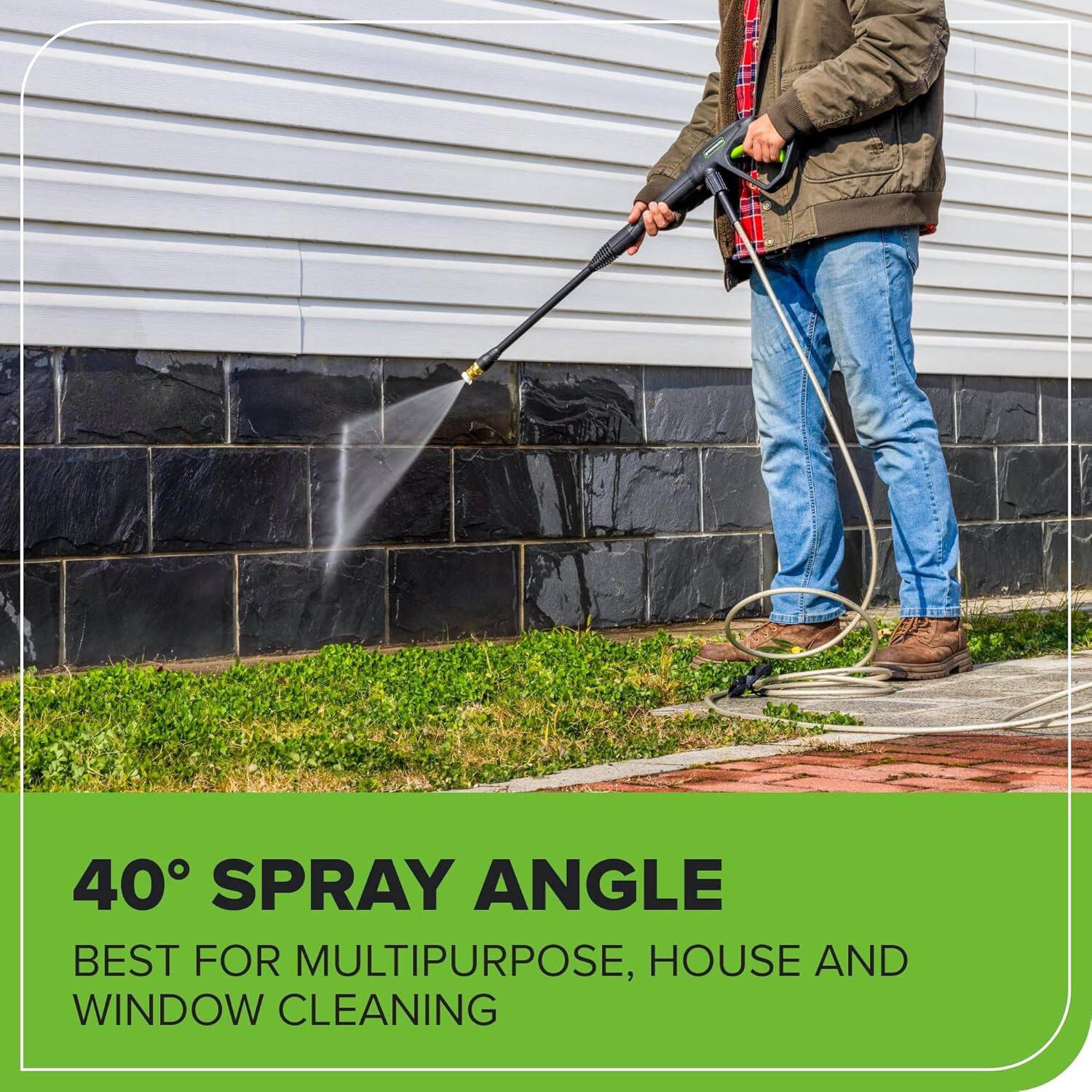 40° SPRAY ANGLE  
BEST FOR MULTIPURPOSE, HOUSE AND WINDOW CLEANING