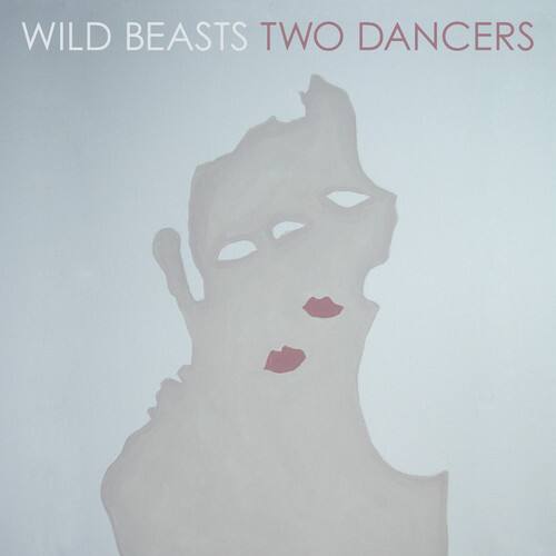 Wild Beasts - Two Dancers   - COMPACT DISCS [CD] price history on PriceWatchPro