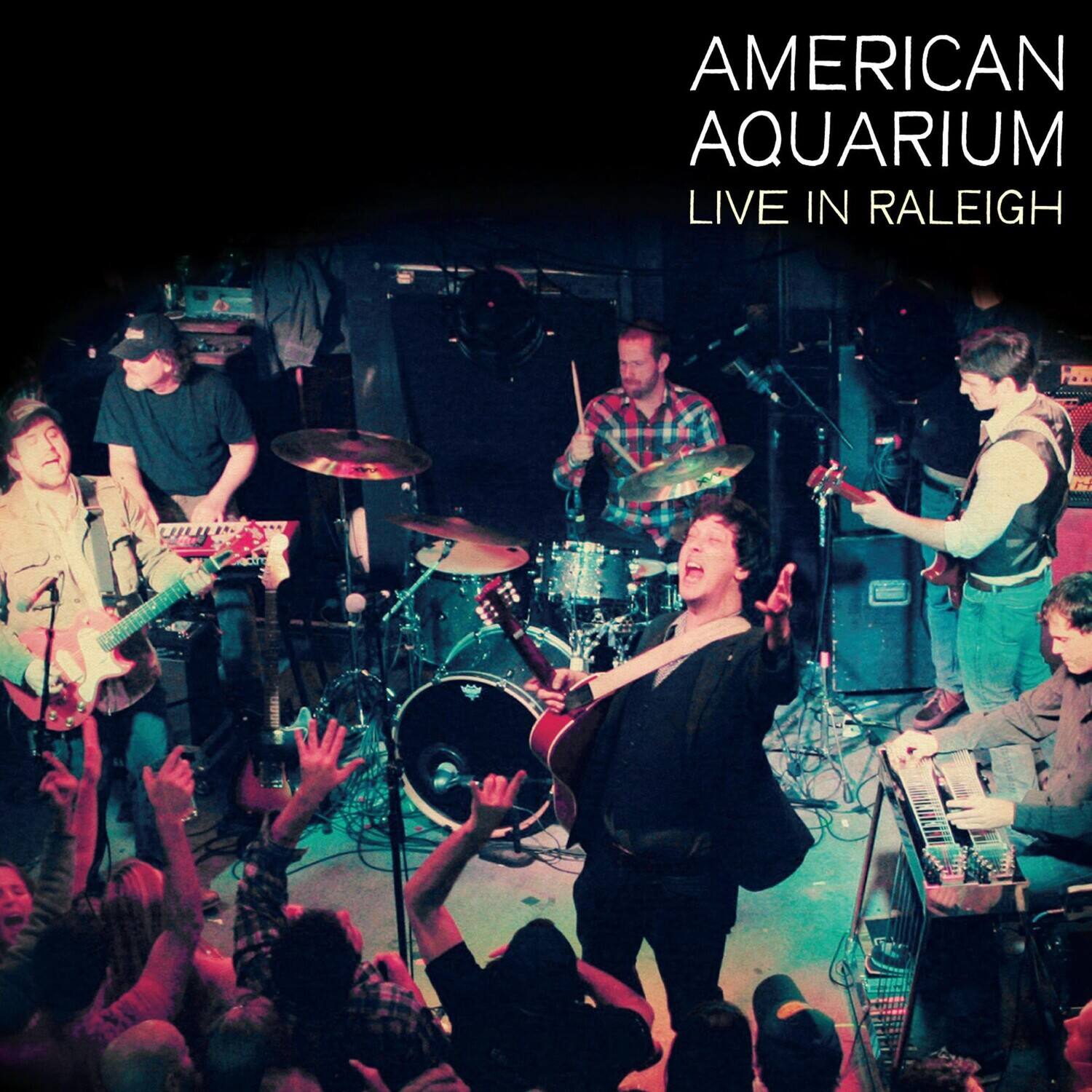 AMERICAN AQUARIUM  
LIVE IN RALEIGH