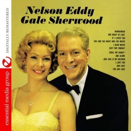 Nelson Eddy - Nelson Eddy & Gale Sherwood   - COMPACT DISCS [CD] price history on PriceWatchPro