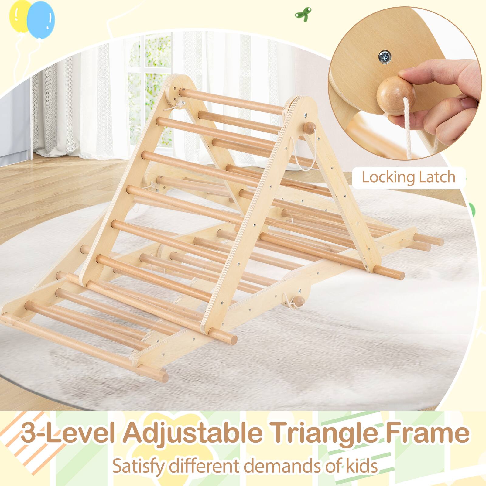 3-Level Adjustable Triangle Frame  
Satisfy different demands of kids  

Locking Latch