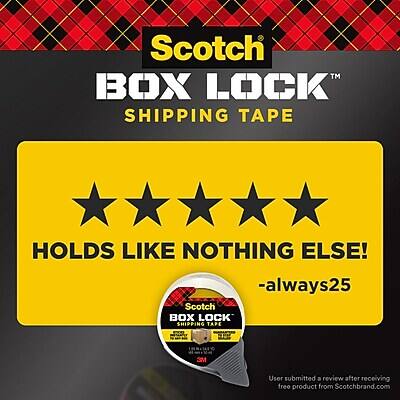 Scotch™ BOX LOCK™ SHIPPING TAPE  
HOLDS LIKE NOTHING ELSE!  

- always25  

User submitted a review after receiving free product from Scotchbrand.com