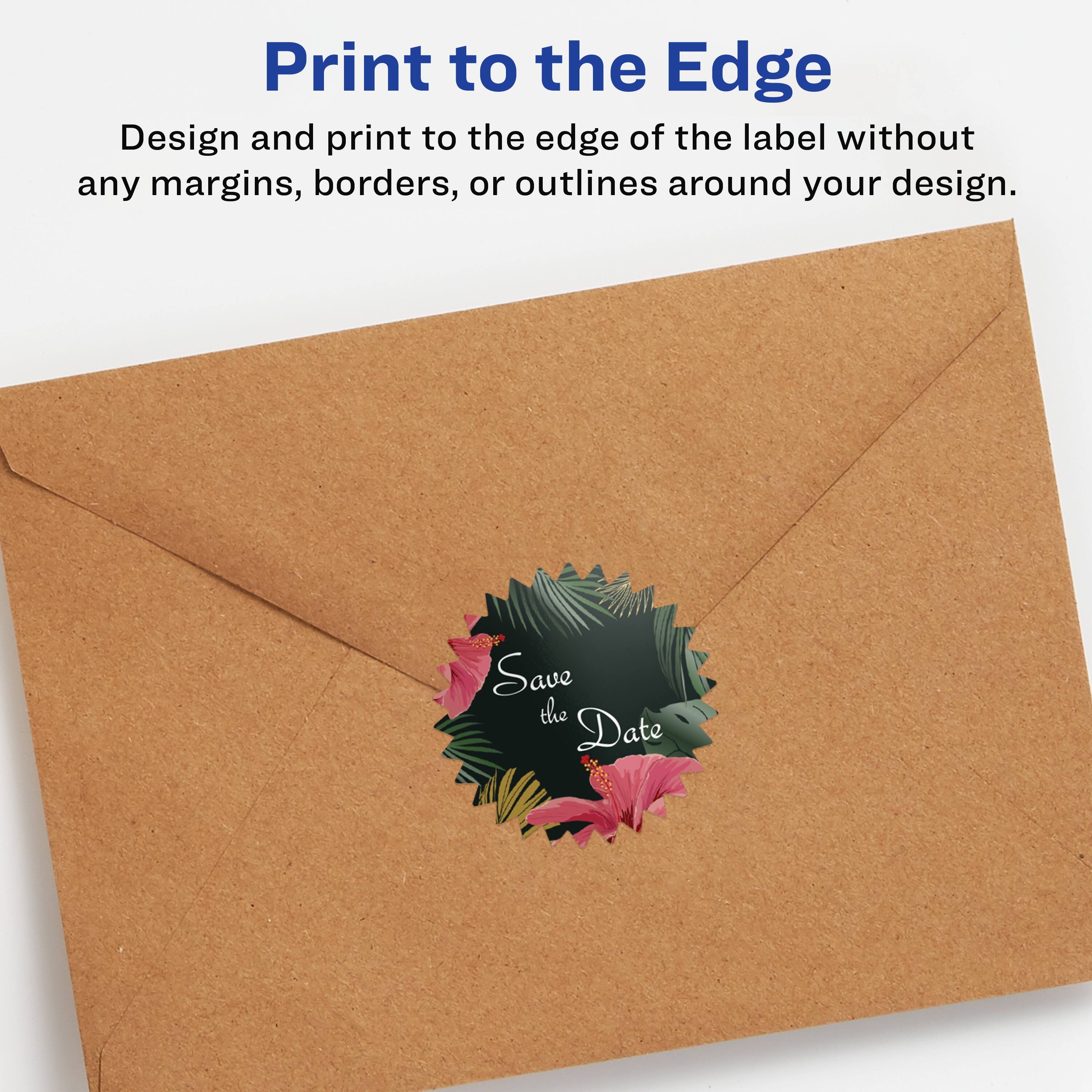 Print to the Edge

Design and print to the edge of the label without any margins, borders, or outlines around your design.

Save the Date