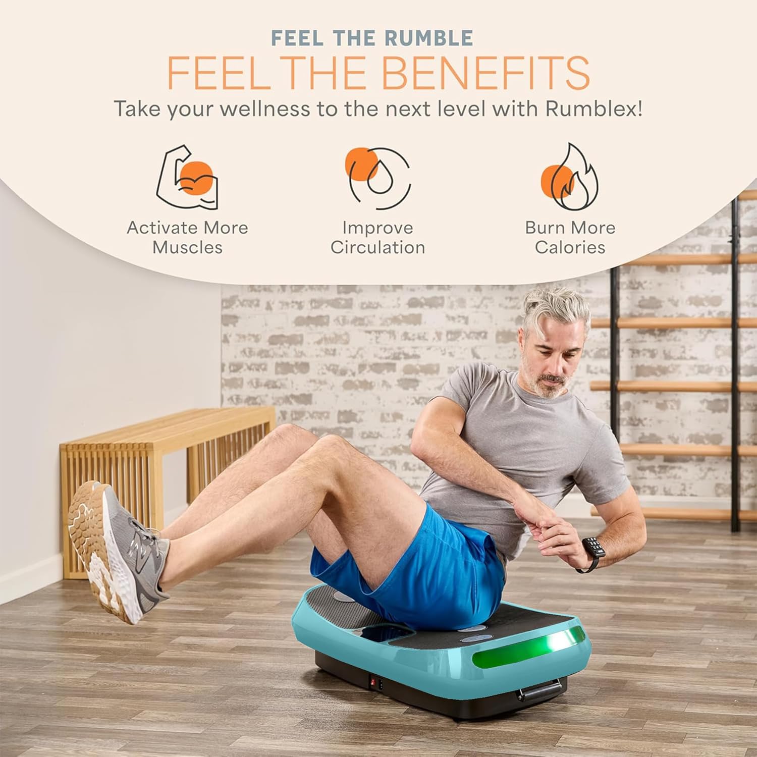 FEEL THE RUMBLE  
FEEL THE BENEFITS  

Take your wellness to the next level with Rumblex!  

- Activate More Muscles  
- Improve Circulation  
- Burn More Calories