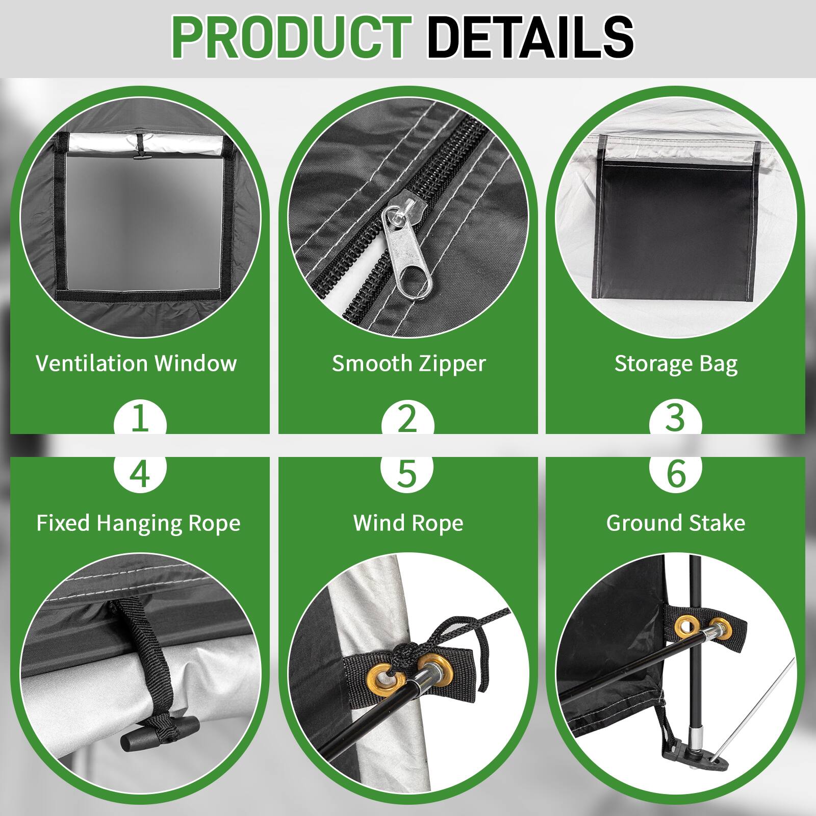 PRODUCT DETAILS

1. Ventilation Window  
2. Smooth Zipper  
3. Storage Bag  
4. Fixed Hanging Rope  
5. Wind Rope  
6. Ground Stake