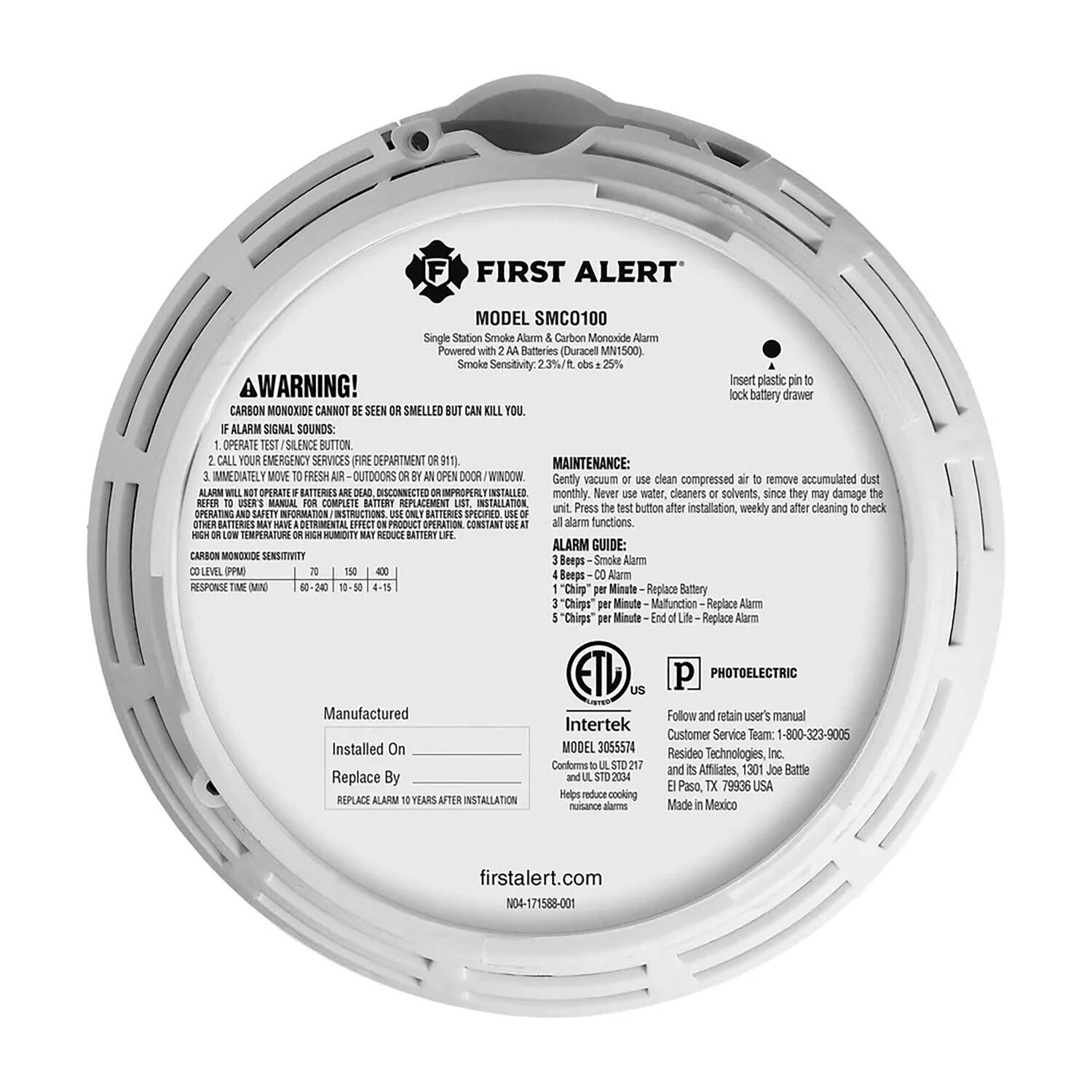 **FIRST ALERT**  
MODEL SMCO100  
Single Station Smoke Alarm & Carbon Monoxide Alarm  
Powered with Batteries (Duracell MN1500)  
Smoke Sensitivity: 2.3%/ft 25%  

**WARNING!**  
CARBON MONOXIDE CANNOT BE SEEN OR SMELLED BUT CAN KILL YOU.  

**ALARM SIGNAL SOUNDS:**  
1. OPERATE TEST/SILENCE BUTTON  
2. CALL YOUR EMERGENCY SERVICES (FIRE DEPARTMENT 911)  
3. IMMEDIATELY MOVE TO FRESH AIR - OUTDOORS OR BY AN OPEN DOOR/WINDOW  

**MAINTENANCE:**  
- Gently vacuum or use clean compressed air to remove accumulated dust from the alarm unit.  
- Press the test button after installation, weekly, and after cleaning to check all alarm functions.  
- Never use water, cleaners, or solvents, as they may damage the alarm unit.  
- Refer to the user's manual for complete battery replacement instructions.  
- Batteries must be installed properly; otherwise, the alarm may not operate.  
- High or low temperature or high humidity may reduce battery life.  

**ALARM GUIDE:**