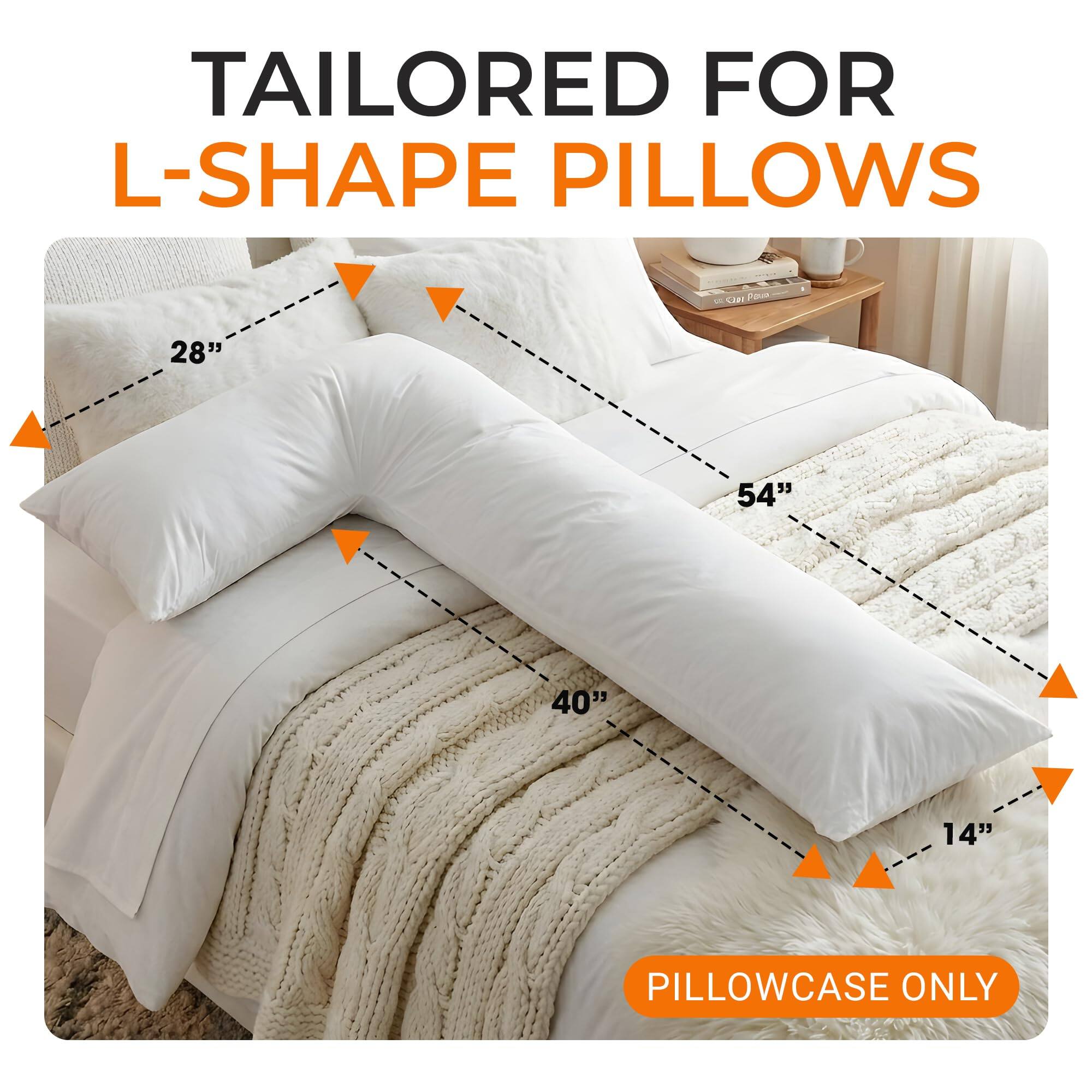 TAILORED FOR L-SHAPE PILLOWS

GM Pizza

28"
54"
40"
14"

PILLOWCASE ONLY