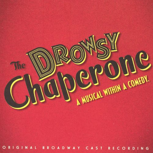  The Drowsy Chaperone [Original Broadway Cast] [CD]