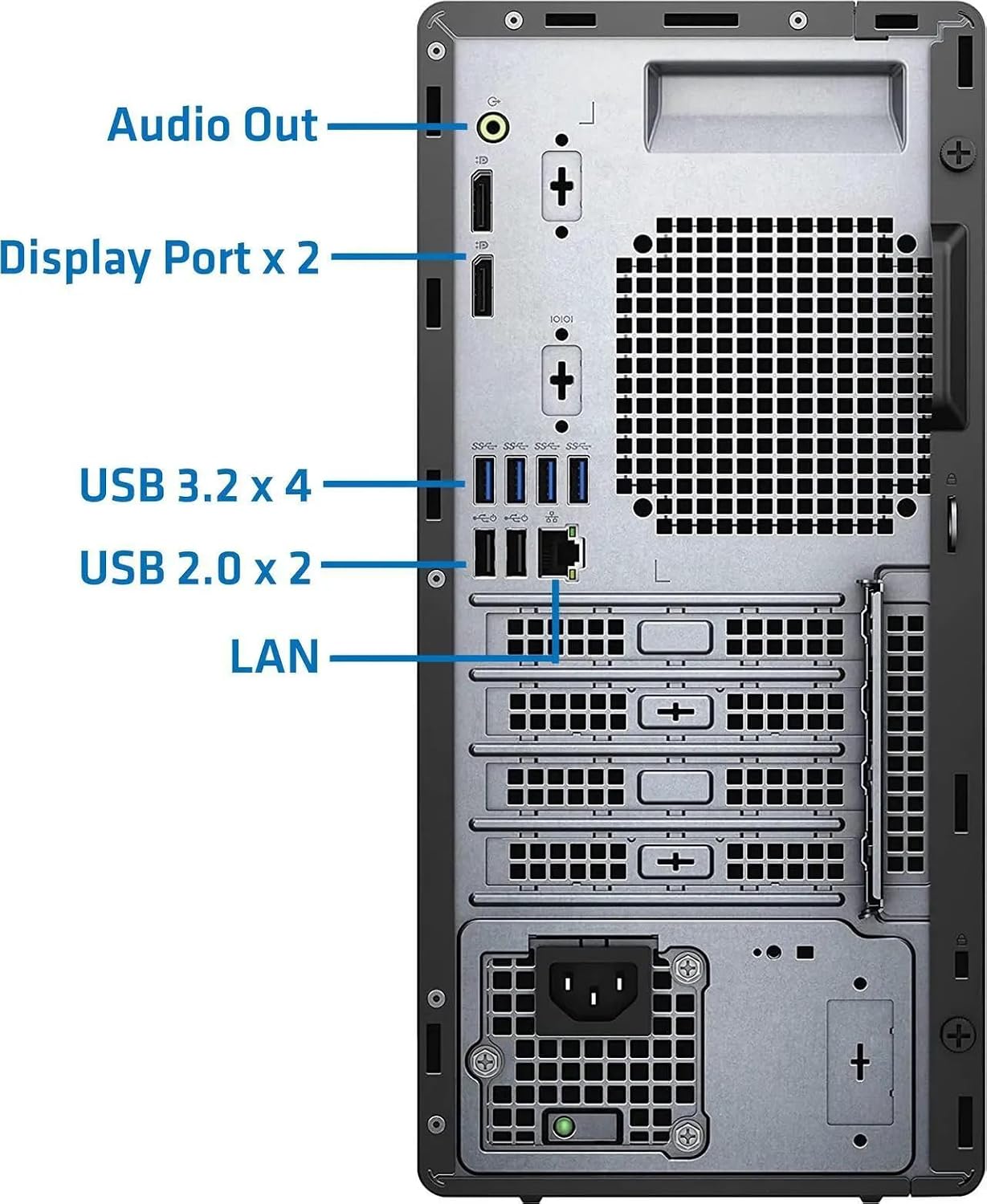 Audio Out  
Display Port x 2  
USB 3.2 x 4  
USB 2.0 x 2  
LAN