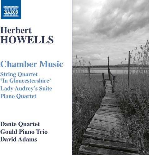 Howells / Adams / Dante Quartet - Chamber Music   - COMPACT DISCS [CD] price history on PriceWatchPro