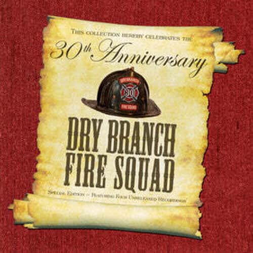 Dry Branch Fire Squad - Thirtieth Anniversary Special   - COMPACT DISCS [CD] price history on PriceWatchPro