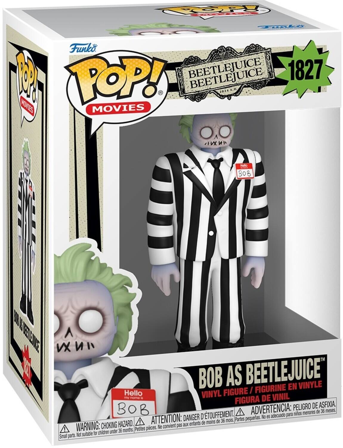 POP! Funko 9 POP! BEETLEJUICE 1827 2024 A.B. MOVIES A N 0O Hello BOB K   VX UNX BOB AS BEETLEJUICE FIGURINE EN VINYLE Hello FIGURE I mmy name i VINYL DE VINIL FIGURA ASFIXIA BOB ADVERTENCIA: PELIGRO DE menores de 36 meses. D'TOUFFEMENT. adecuado para nios DANGER pequeas. No es HAZARD. A ATTENTION: aux enfants de moins de 36 mois Partes WARNING: CHOKING Petites pices. Ne convient pas children under 36 months. Not sutable for Small parts.