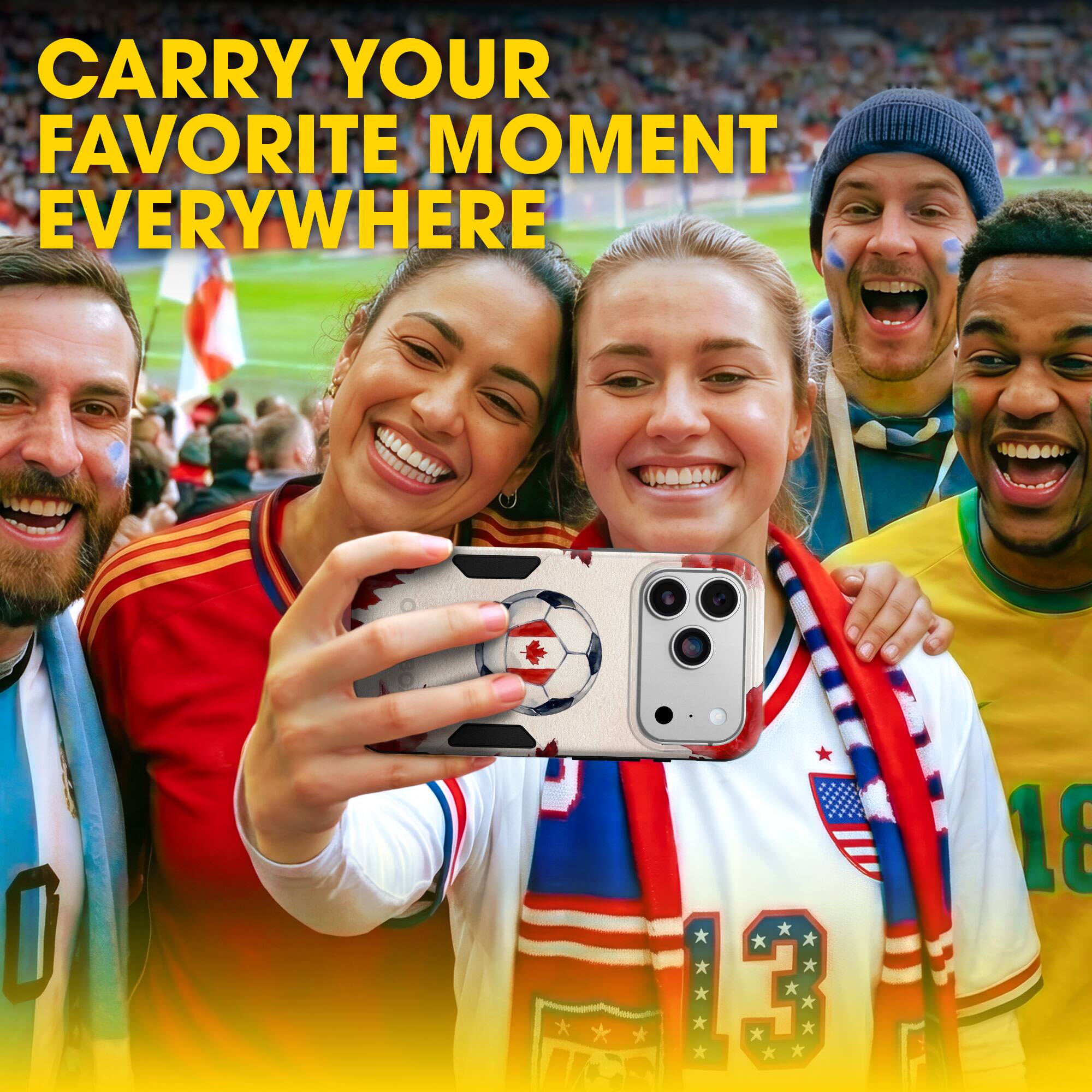 CARRY YOUR FAVORITE MOMENT EVERYWHERE