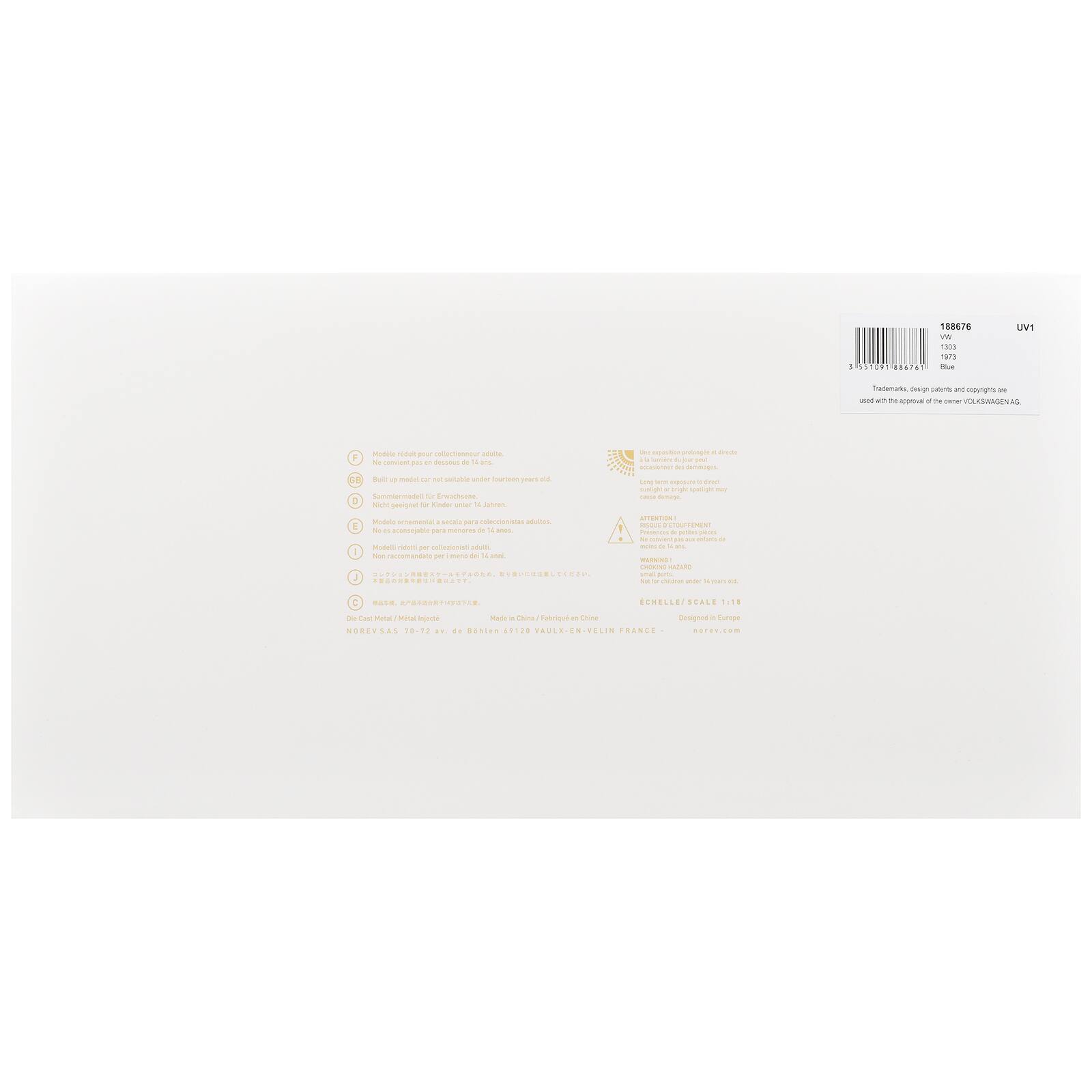 188676 IN 1300 tara ... 551097 886761 su8

UV1

Trademarks, design parents and copyrights 30 used the 24 approval 13 to came OLKSWAGENAG

rduit your collectionneur F to convient DO et dessous de 14 ins Bult d model or not suitable under fourteen yours old, Sammlermodell or Erwachsene. : Nicht geeignet Sr Kinder golder 14 Jahrawa Modela artemental secia perk coleccionisites adultos. E 14  25 aconsejable para menures de dianos. Modelli ridetti per collezionisti adulti I Not 14 anni. raccomandato per meto do

the equstion prounge A dreats 12 lumary & DO 10 occasionner des dommages Long - exproure Y sind sunlight y anght spotight my SAUM danage, ADTENTION: RESQUE C DOTOUPMENT Preserves A potas peon  Culvint 240 aux emberts de more M